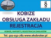 Kogo dotyczy Kobize ? tel 502-032-782, kto ma obowiązek złożyć raport do Kobize?