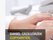 Copywriter i webwriter Daniel Grzegorzek