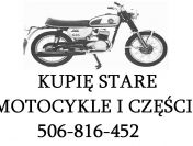 Skup, kupię STARE ZABYTKOWE MOTOCYKLE, MOTOROWERY!