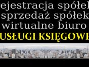 Zakładanie spółek, księgowość, sprzedam spółkę, zmiana danych w KRS