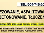Budowa parkingu, drogi, tel. 504-746-203, Opole, podjazdu placu, chodnika,