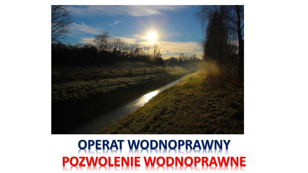 Pozwolenie wodnoprawne, , tel. 504-746-203, cena, operat wodnoprany  - Obraz nr 3
