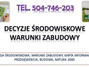 Uzyskanie decyzji środowiskowej na zalesienie terenu działki, tel. 504-746-203