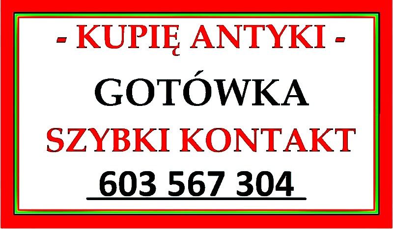 KUPIĘ ANTYKI za GOTÓWKĘ - EXPRESS kontakt - SKUPUJĘ różności - Zadzwoń ! Opole - Zdjęcie 1