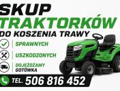 SKUP TRAKTORKÓW DO KOSZENIA TRAWY *SPRAWNE *USZKODZONE *KAŻDY STAN I MARKA